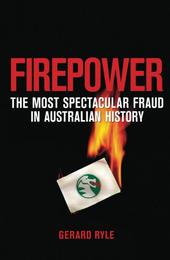 Firepower: The Most Spectacular Fraud in Australian History