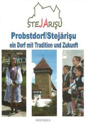Probstdorf/Stejarisu ein Dorf mit Tradition