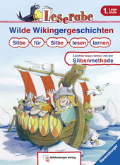 Wilde Wikingergeschichten. Silbe für Silbe lesen lernen