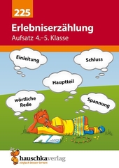 Erlebniserzählung. Aufsatz 4.-5. Klasse