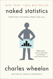 Naked Statistics: Stripping the Dread from the Data