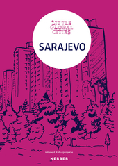 Little Global Cities - Sarajewo (Bosnien-Herzegowina)