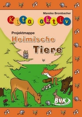 Kita aktiv"Projektmappe Heimische Tiere"