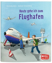 Heute gehe ich zum Flughafen - Maxi