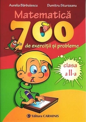 Matematica. 700 de exercitii si probleme. Clasa a II-a