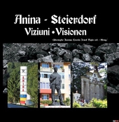 Anina – Steierdorf: Viziuni/ Visionen