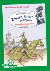 Auf den Spuren von Römern, Rittern und Piraten