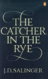 The Catcher in the Rye