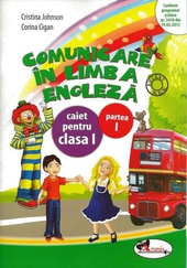 Comunicare in limba engleza - Caiet pentru Cls. I P. I
	
Comunicare in limba engleza - Caiet pentru clasa  I, partea I