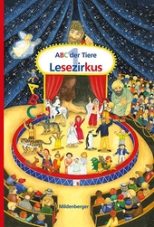 ABC der Tiere 1 - Lesezirkus · Neuausgabe