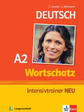 Wortschatz Intensivtrainer A2 NEU