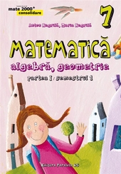 Matematica: algebra, geometrie - Clasa a VII-a. Partea I