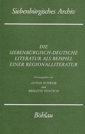 Die siebenbürgisch-deutsche Literatur als Beispiel einer Regionalliteratur