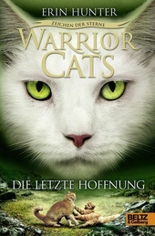 Warrior Cats - Zeichen der Sterne. Die letzte Hoffnung