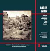 Lagerlyrik - Gedenkbuch 70 Jahre seit der Deportation der Deutschen aus Südosteuropa in die Sowjetunion