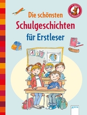 Die schönsten Schulgeschichten für Erstleser