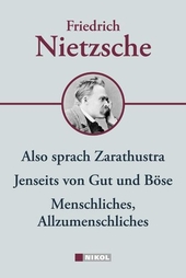 Friedrich Nietzsche: Hauptwerke