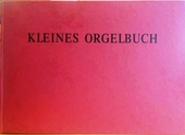 Kleines Orgelbuch