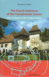 The Church-Fortresses of the Transylvanian Saxons