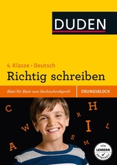 Übungsblock: Deutsch - Richtig schreiben 4. Klasse