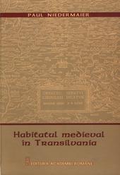Habitatul medieval in Transilvania