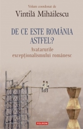 De ce este Romania astfel?