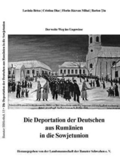 Die Deportation der Deutschen aus Rumänien in die Sowjetunion