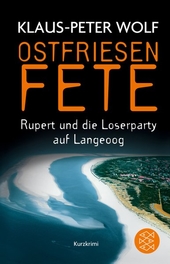 Ostfriesenfete. Rupert und die Loser-Party auf Langeoog.