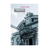 Case si oameni din Bucuresti Vol. II