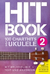 Hitbook - 100 Chart Hits für Ukulele. Bd.2