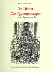 Der Lichtert : das Quempassingen - eine Spurensuche : siebenbürgisch-sächsischer Weihnachtsbrauch.