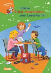 LESEMAUS zum Lesenlernen Sammelbände: Starke Schul-Geschichten zum Lesenlernen