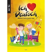 Ich liebe Deutch - Dictionar ilustrat pentru copii