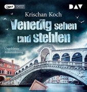 Venedig sehen und stehlen, 1 Audio-CD, 1 MP3