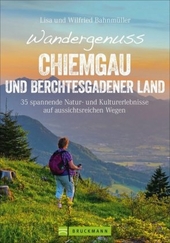 Wandergenuss Chiemgau und Berchtesgadener Land