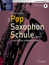 Die Pop Saxophon Schule, Alto Saxophone. Bd.2