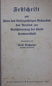 Festschrift zur Feier des fünfzigjährigen Bestandes des Vereins zur Verschönerung der Stadt Hermannstadt