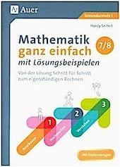 Mathematik ganz einfach mit Lösungsbeispielen 7-8