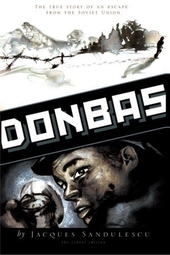 Donbas: The True Story of an Escape from the Soviet Union