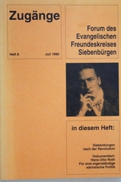 Zugänge - Forum des Evangelischen Freundeskreises Siebenbürgen - Heft 8 Juli 1990