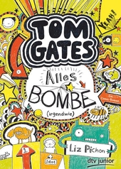 Tom Gates: Alles Bombe (irgendwie)