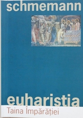 Euharistia, Taina Imparatiei (Romanian Edition)