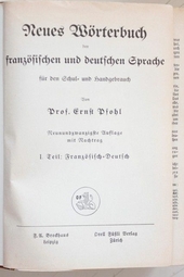 Neues Wörterbuch der Französischen und Deutschen Sprache: Für Den Schul-Und Handgebrauch / Von Ernst Pfohl. 1911