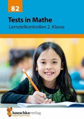 Tests in Mathe - Lernzielkontrollen 2. Klasse, A4- Heft