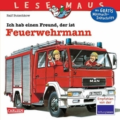 LESEMAUS 93: Ich hab einen Freund, der ist Feuerwehrmann