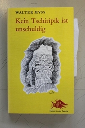 Kein Tschiripik ist unschuldig