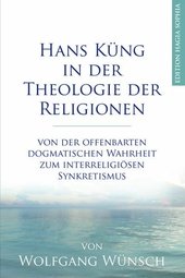 Hans Küng in der Theologie der Religionen