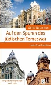 Auf den Spuren des jüdischen Temeswar - Europäische Kulturhauptstadt 2023