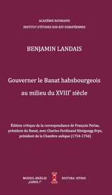 Gouverner le Banat habsbourgeois au milieu du XVIIIe siècle