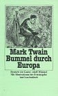 Twain, Mark: Gesammelte Werke; Teil: Bd. 4., Bummel durch Europa.